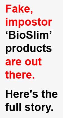 Beware BioSlim Knockoffs